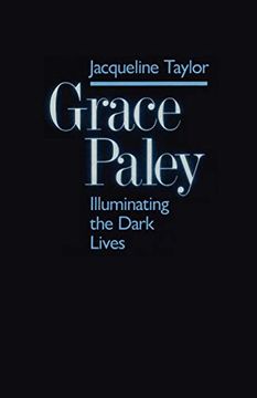 portada Grace Paley: Illuminating Dark Lives (in English)