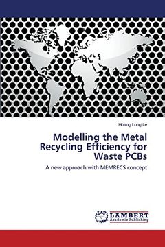 portada Modelling the Metal Recycling Efficiency for Waste PCBs