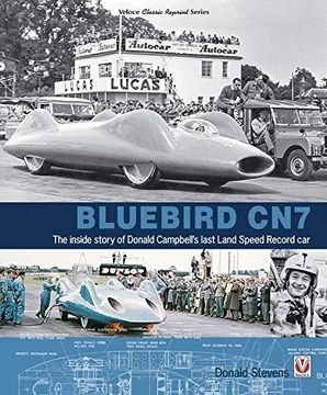 portada Bluebird Cn7: The Inside Story of Donald Campbell's Last Land Speed Record Car (in English)