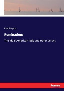 portada Ruminations: The ideal American lady and other essays (en Inglés)