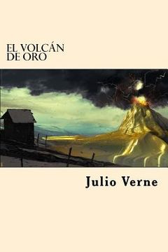 portada El Volcan de Oro (Spanish Edition) (in Spanish)