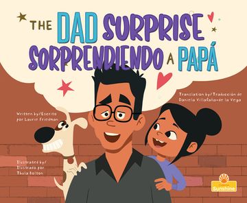 portada Sorprendiendo a Papã â¡ / the dad Surprise (English and Spanish Edition) [Soft Cover ] (en Inglés)