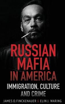 portada Russian Mafia In America: Immigration, Culture, and Crime (in English)