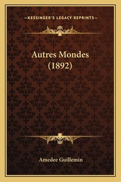 portada Autres Mondes (1892) (in French)