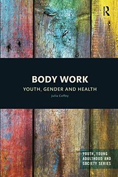 portada Body Work: Youth, Gender and Health (en Inglés)