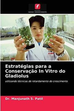 portada Estratégias Para a Conservação in Vitro do Gladiolus (in Portuguese)
