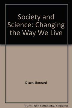 portada Society and Science: Changing the way we Live