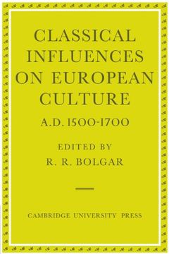 portada Classical Influences on European Culture, A. D. 1500-1700 Paperback (en Inglés)