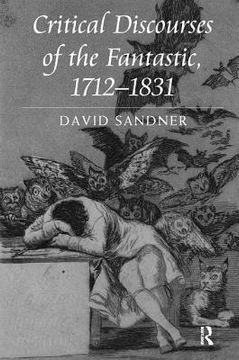 portada critical discourses of the fantastic, 1712-1831 (en Inglés)