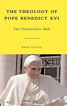 portada The Theology of Pope Benedict Xvi: The Christocentric Shift (en Inglés)