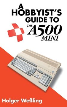 portada A Hobbyist's Guide to THEA500 Mini (en Inglés)