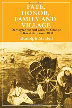 portada Fate, Honor, Family and Village: Demographic and Cultural Change in Rural Italy Since 1800 (en Inglés)