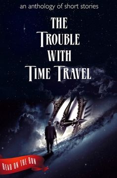 portada The Trouble with Time Travel (in English)