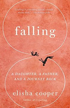 portada Falling: A Daughter, a Father, and a Journey Back (in English)