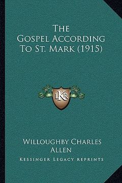 portada the gospel according to st. mark (1915) (en Inglés)