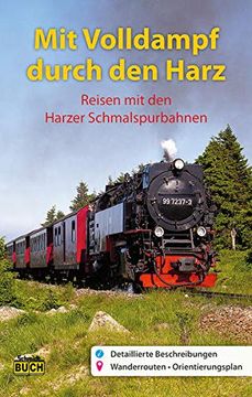 portada Mit Volldampf Durch den Harz: Reisen mit den Harzer Schmalspurbahnen (en Alemán)