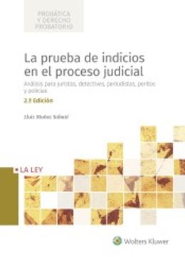 portada La Prueba de Indicios en el Proceso Judicial (2. ª Edición): Análisis Para Juristas, Detectives, Periodistas, Peritos y Policías