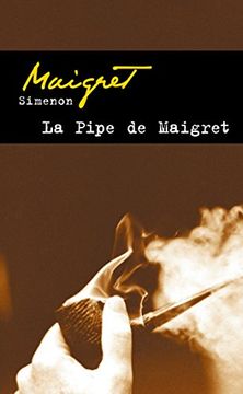 portada La Pipe de Maigret (Policier / Thriller) (en Francés)