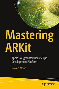 portada Mastering Arkit: Apple’S Augmented Reality app Development Platform (en Inglés)