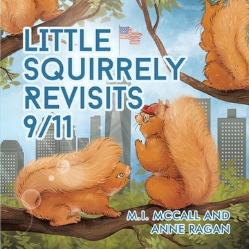 portada Little Squirrely Revisits 9/11 (en Inglés)
