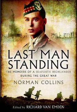 portada last man standing: the memoirs, letters & photographs of a teenage officer (en Inglés)