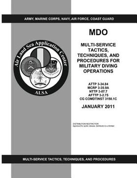 portada Mdo: Multi-Service Tactics, Techniques, and Procedures for Military Diving Operations (ATTP 3-34.84 / MCRP 3-35.9A / NTTP 3 (en Inglés)