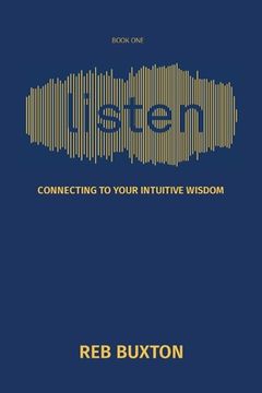 portada Listen: Connecting to Your Intuitive Wisdom (en Inglés)