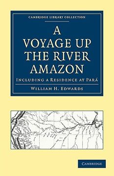 portada A Voyage up the River Amazon: Including a Residence at Pará (Cambridge Library Collection - Latin American Studies) (en Inglés)