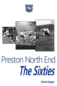 portada Preston North End - The Sixties (en Inglés)