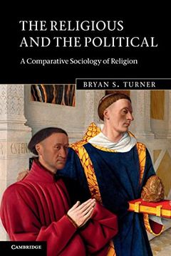 portada The Religious and the Political: A Comparative Sociology of Religion (en Inglés)