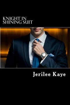 portada Knight in Shining Suit: GET UP, GET EVEN and GET A BETTER MAN. (en Inglés)