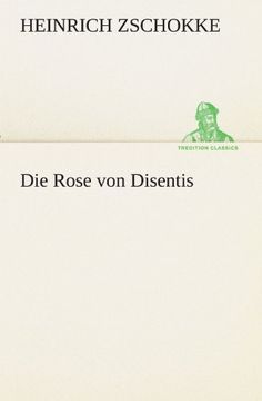 portada Die Rose von Disentis (TREDITION CLASSICS)