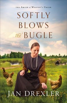 portada Softly Blows the Bugle: 3 (The Amish of Weaver'S Creek) 