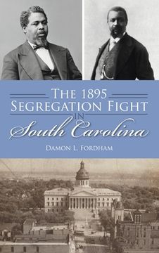 portada 1895 Segregation Fight in South Carolina (in English)