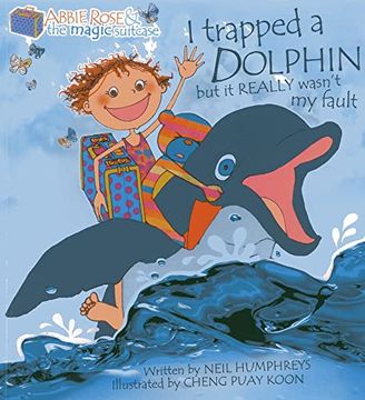 portada I Trapped a Dolphin But It Really Wasn't My Fault (en Inglés)