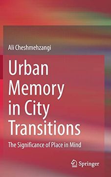 portada Urban Memory in City Transitions: The Significance of Place in Mind (en Inglés)