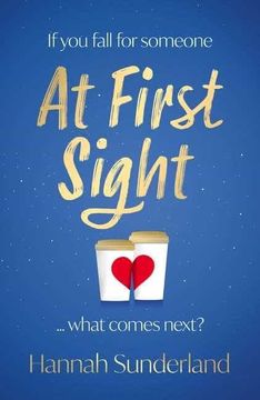 portada At First Sight: An Extraordinary Love Story That Will Capture Your Heart and Give you Hope (en Inglés)