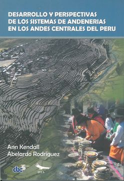 portada Desarrollo y perspectivas de los sistemas de andenerias en los Andes centrales del Perú (in Spanish)