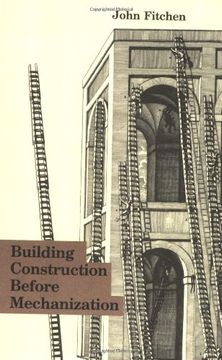 portada Building Construction Before Mechanization (The mit Press) (en Inglés)
