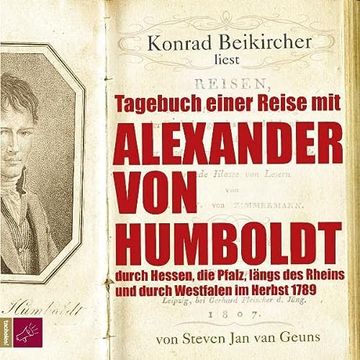portada Tagebuch Einer Reise mit Alexander von Humboldt: Durch Hessen, die Pfalz, Längs des Rheins und Durch Westfalen im Herbst 1789 (en Alemán)