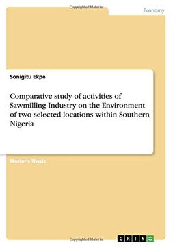 portada Comparative study of activities of Sawmilling Industry on the Environment of two selected locations within Southern Nigeria