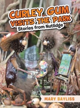 portada Curley Gum Visits The Park: Stories from Nutlidge (en Inglés)