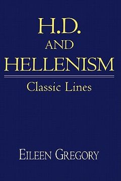 portada H. D. And Hellenism Hardback: Classic Lines (Cambridge Studies in American Literature and Culture) (en Inglés)