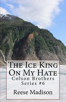portada The Ice King On My Hate (in English)