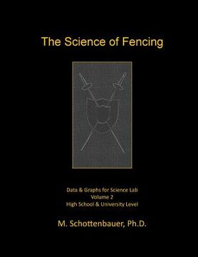 portada The Science of Fencing: Volume 2: Data & Graphs for Science Lab (en Inglés)