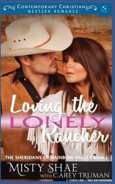 portada Loving the Lonely Rancher (en Inglés)