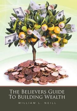 portada The Believers Guide to Building Wealth (en Inglés)