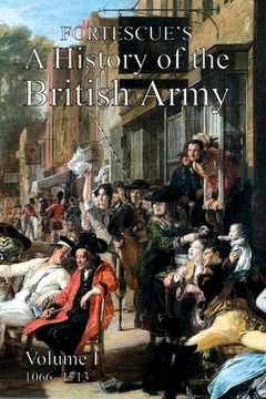 portada Fortescue's History of the British Army: Volume I (en Inglés)