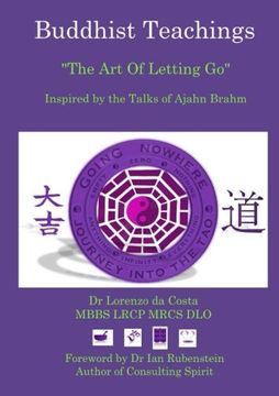 portada Buddhist Teachings: The Art Of Letting Go, Inspired by the Talks of Ajahn Brahm