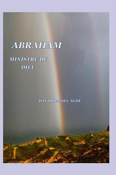 portada Abraham l'Hebreu - Ministre de Dieu (en Francés)